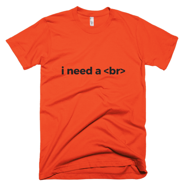 I Need a Break T-Shirt