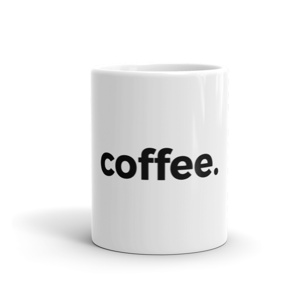 Coffee. Mug